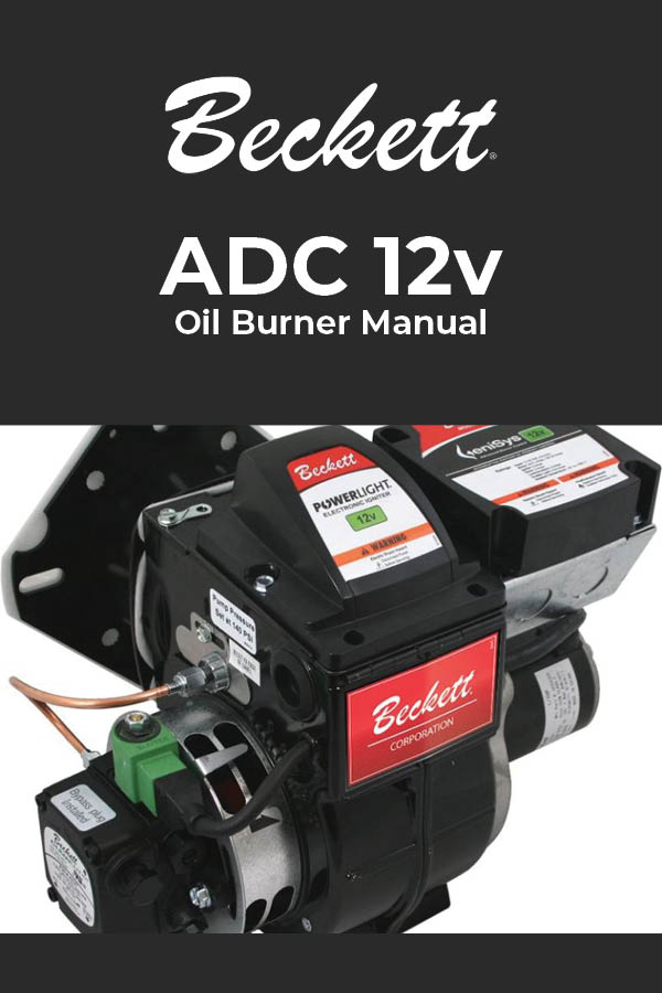 Burner Manual: ADC Oil Burner | 0.75 to 2.50 GPH | DC Power | 12v