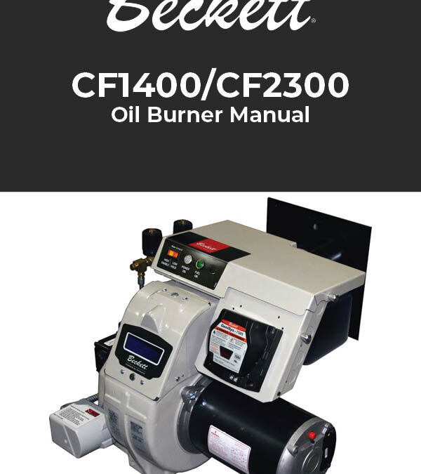 Burner Manual: CF1400 Oil Burner | 4.00 to 13.60 GPH | AC Power and CF2300 Oil Burner | 17.00 to 19.90 GPH | AC Power