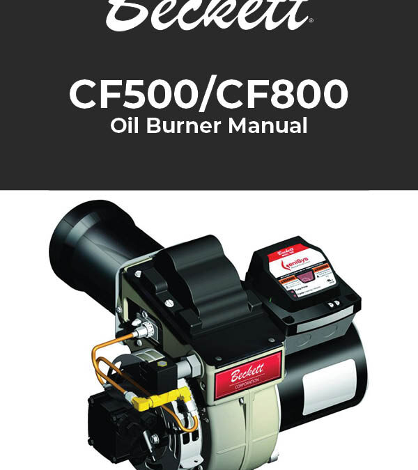 Burner Manual: CF500 Oil Burner | 1.75 to 5.50 GPH | AC Power and CF800 Oil Burner | 3.00 to 8.00 GPH | AC Power