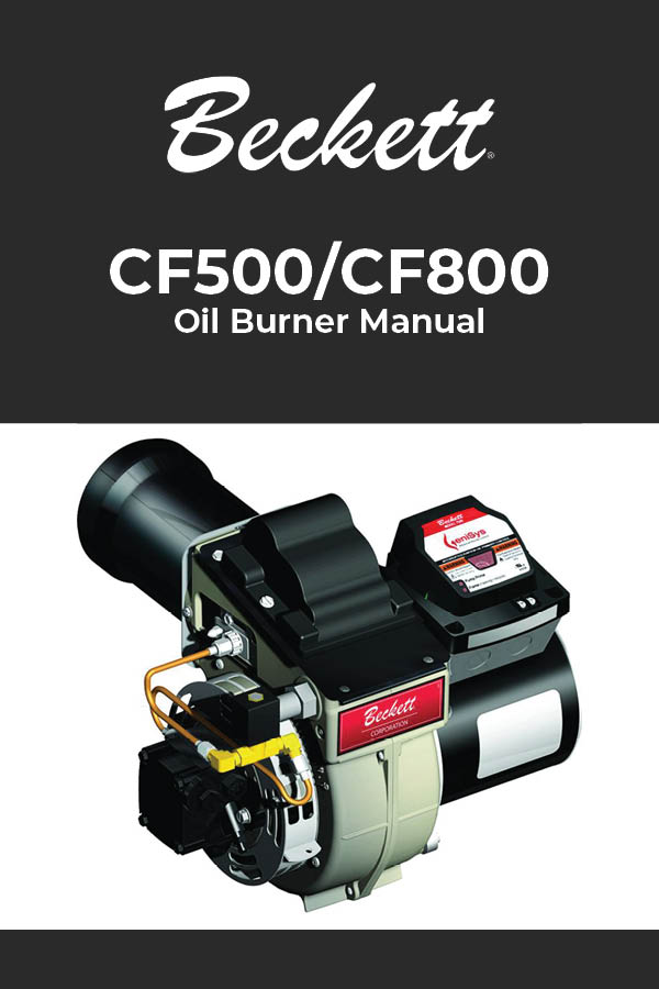 Burner Manual: CF500 Oil Burner | 1.75 to 5.50 GPH | AC Power and CF800 Oil Burner | 3.00 to 8.00 GPH | AC Power