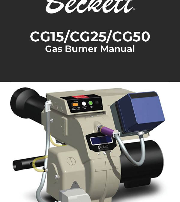 Burner Manual: CG15 Gas Burner | 560 to 1,500 MBH | AC Power, CG25 Gas Burner | 990 to 2,700 MBH | AC Power, and CG50 Gas Burner | 1,400 to 5,000 MBH | AC Power